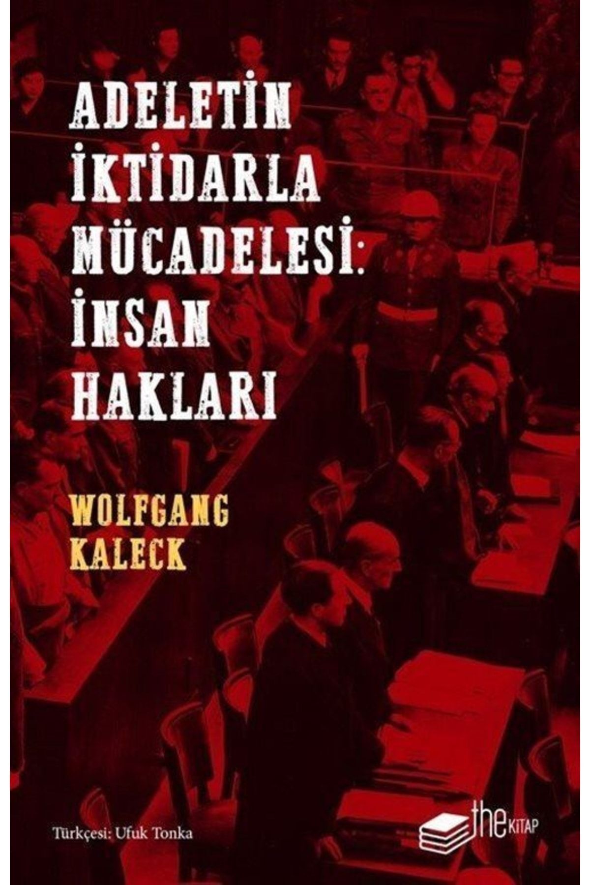 Adaletin İktidarla Mücadelesi: İnsan Hakları