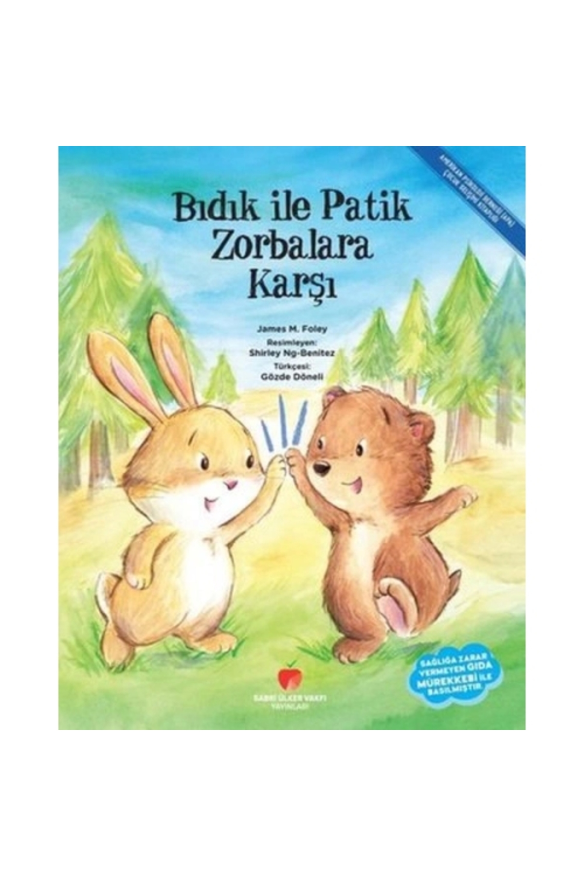 Bıdık ile Patik Zorbalara Karşı  Amerikan Psikoloji Derneği (APA) Çocuk Gelişimi Kitaplığı