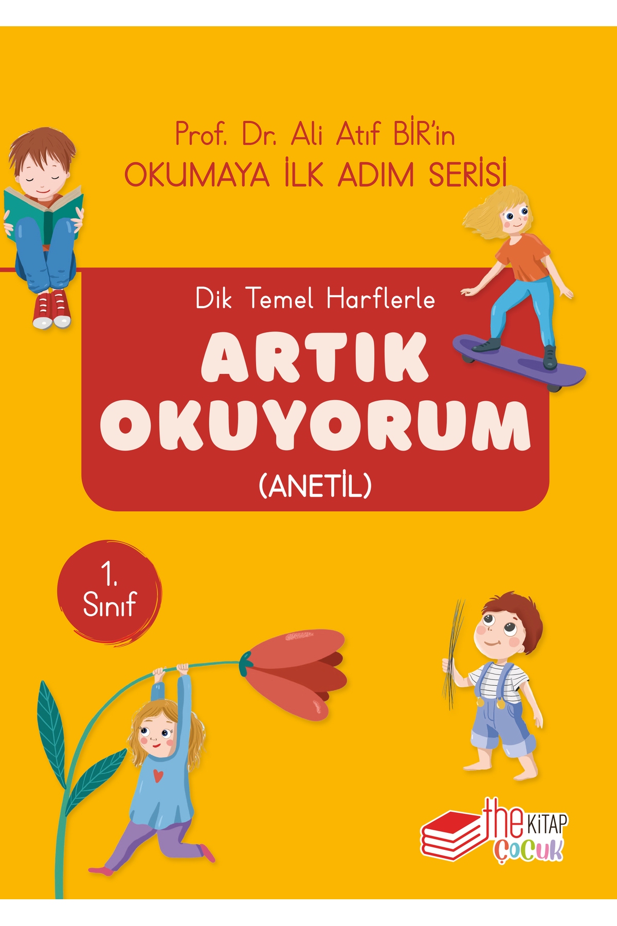 Dik Temel Harflerle Artık Okuyorum (Anetil)