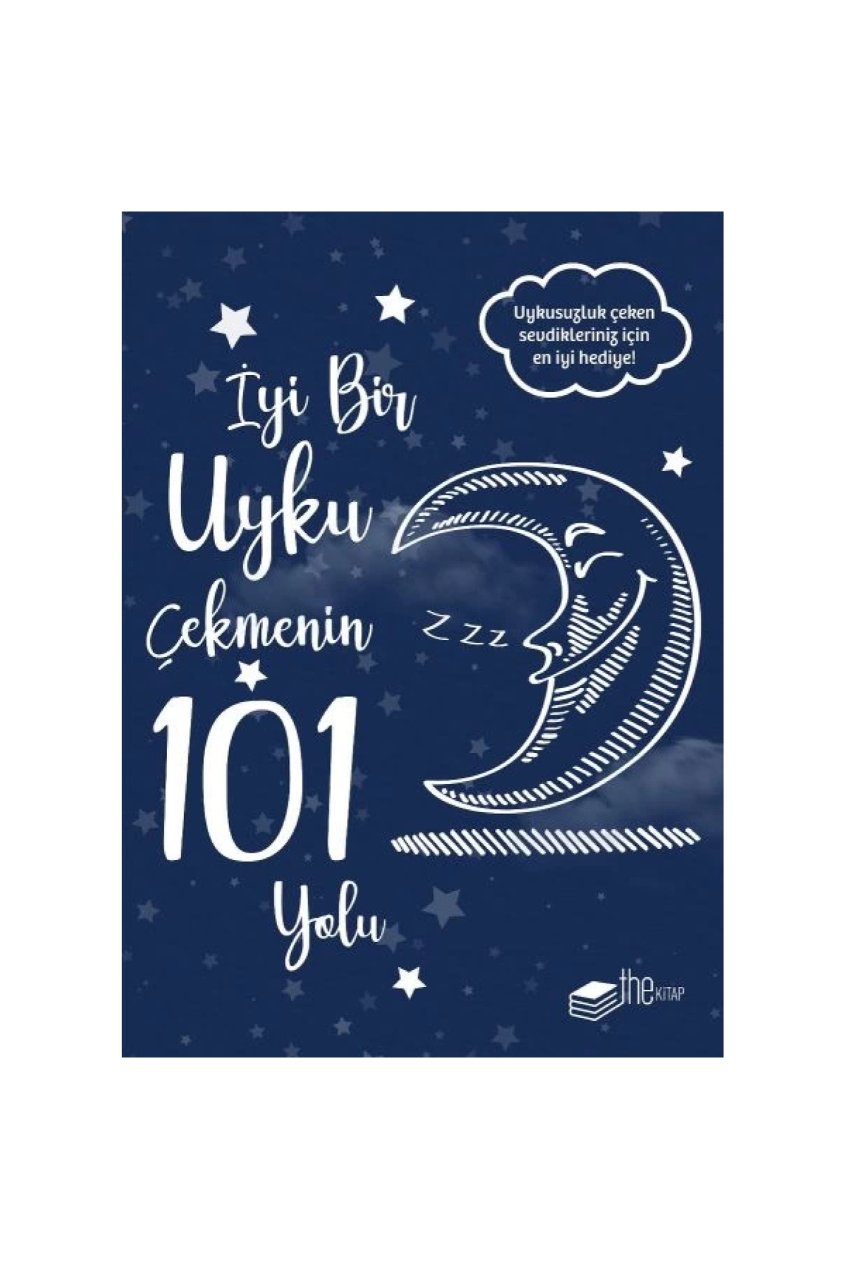 İyi Bir Uyku Çekmenin 101 Yolu