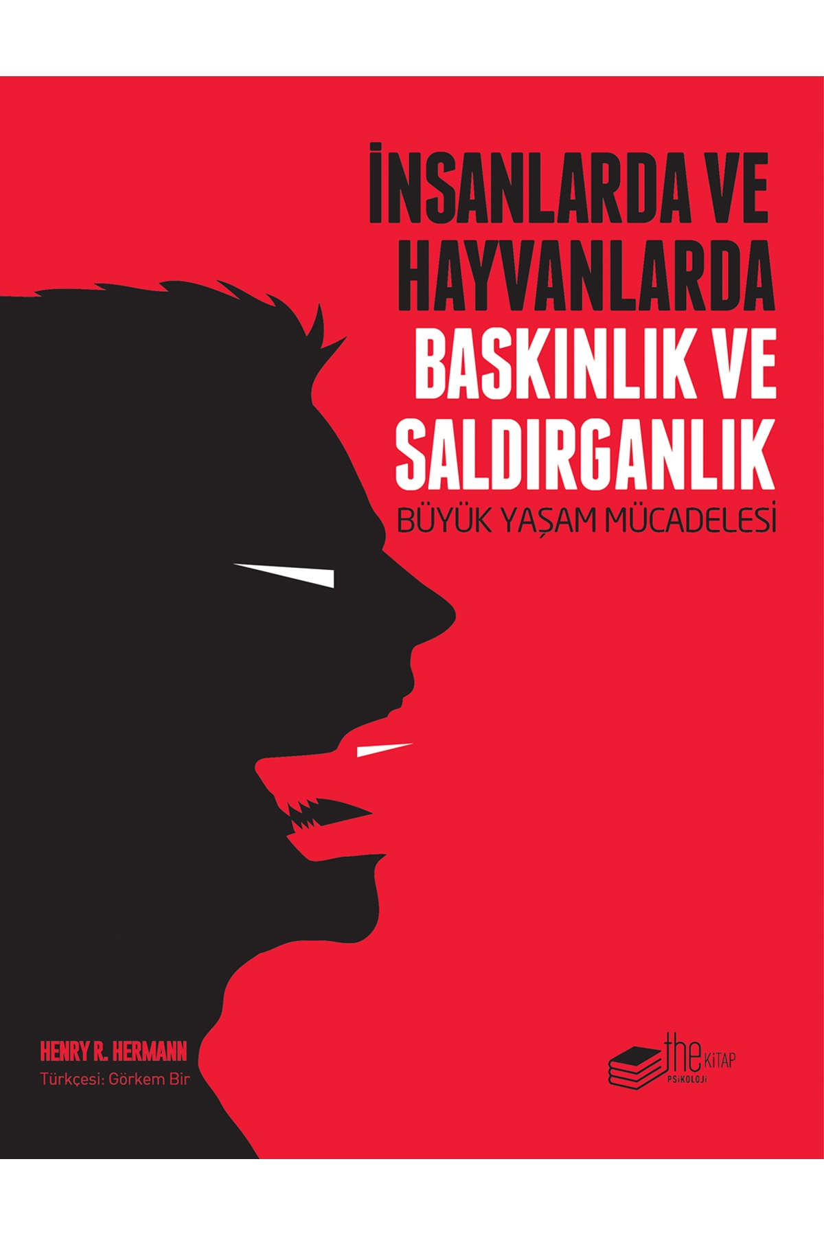 İnsanlarda ve Hayvanlarda Baskınlık ve Saldırganlık