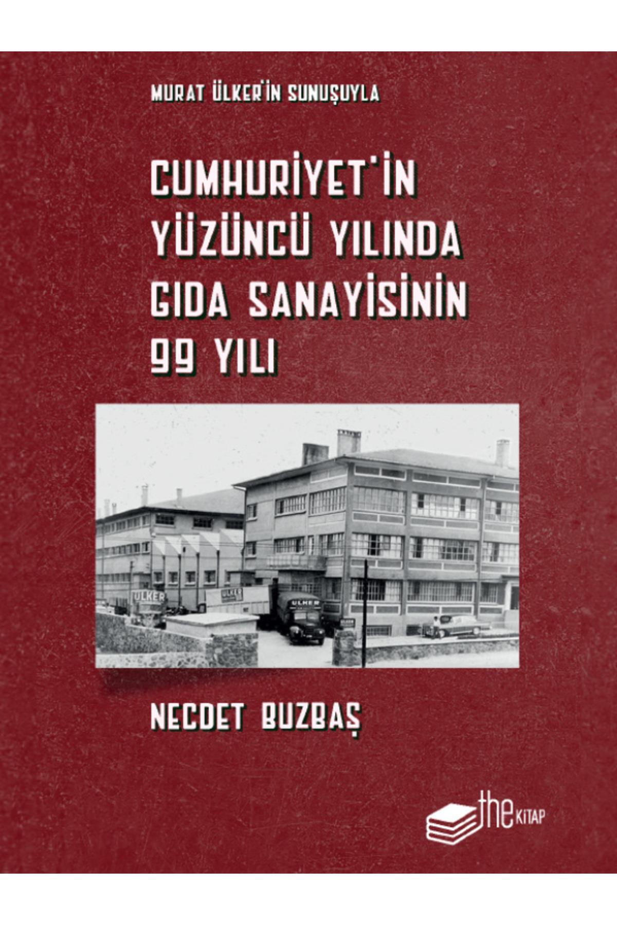 Cumhuriyet’in Yüzüncü Yılında Gıda Sanayisinin 99 Yılı
