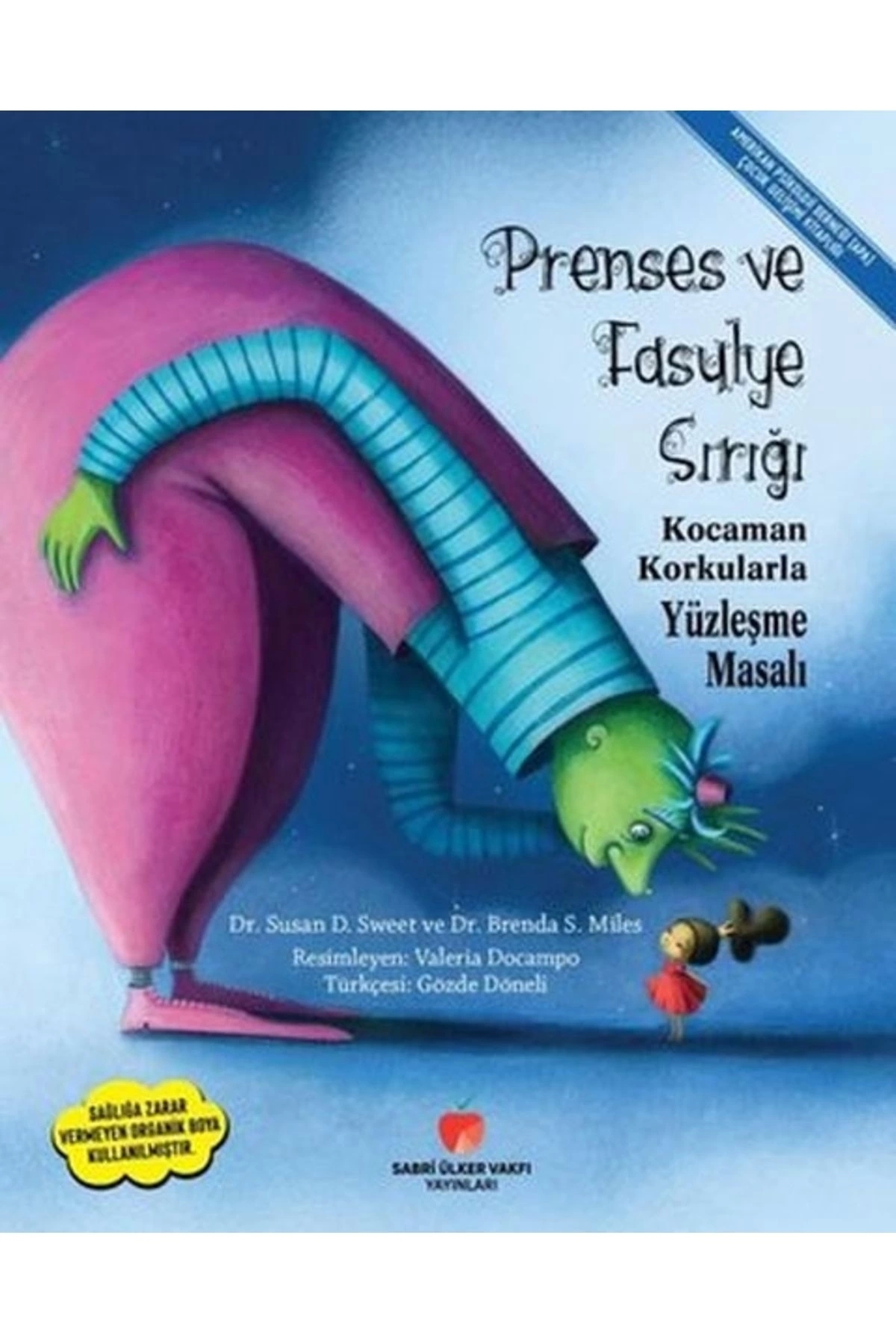 Prenses ve Fasulye Sırığı – Kocaman Korkularla Yüzleşme Masalı  APA