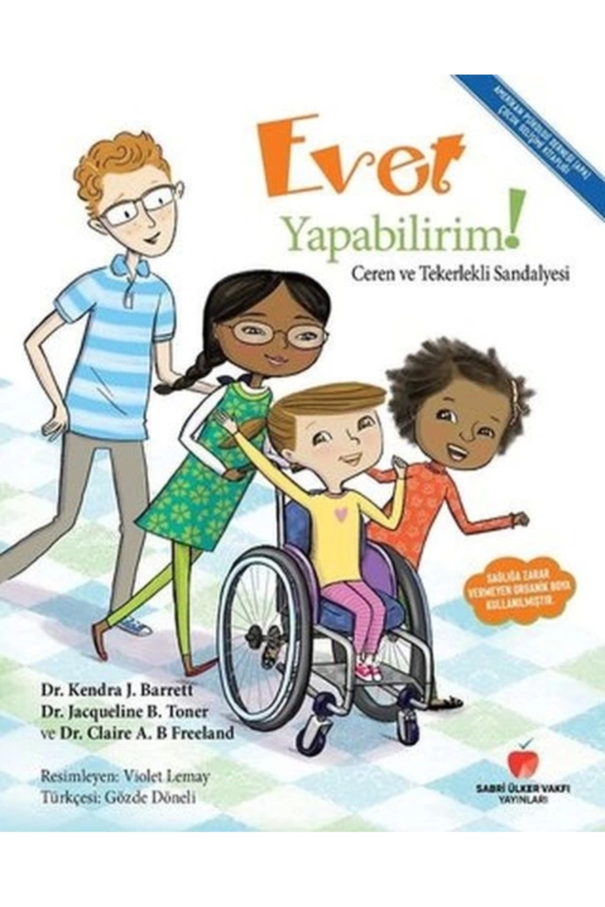 Ceren ve Tekerlekli Sandalyesi