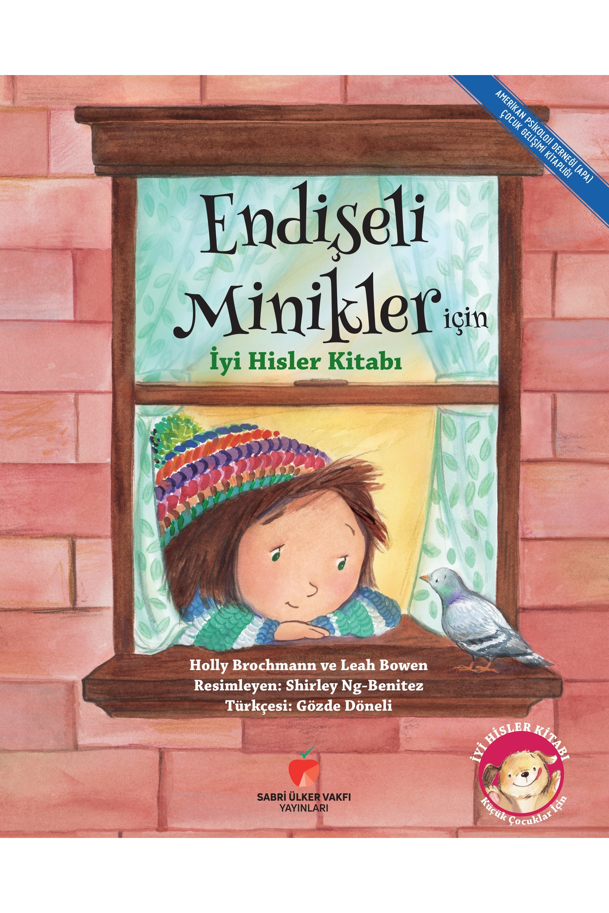 Endişeli Minikler için İyi Hisler Kitabı