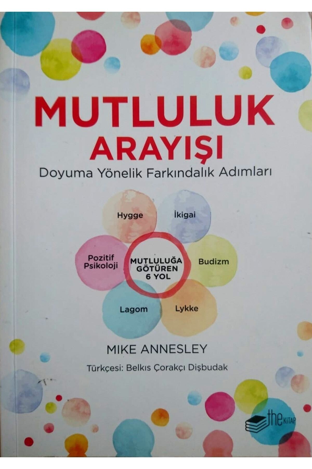 Mutluluk Arayışı: Doyuma Yönelik Farkındalık Adımları